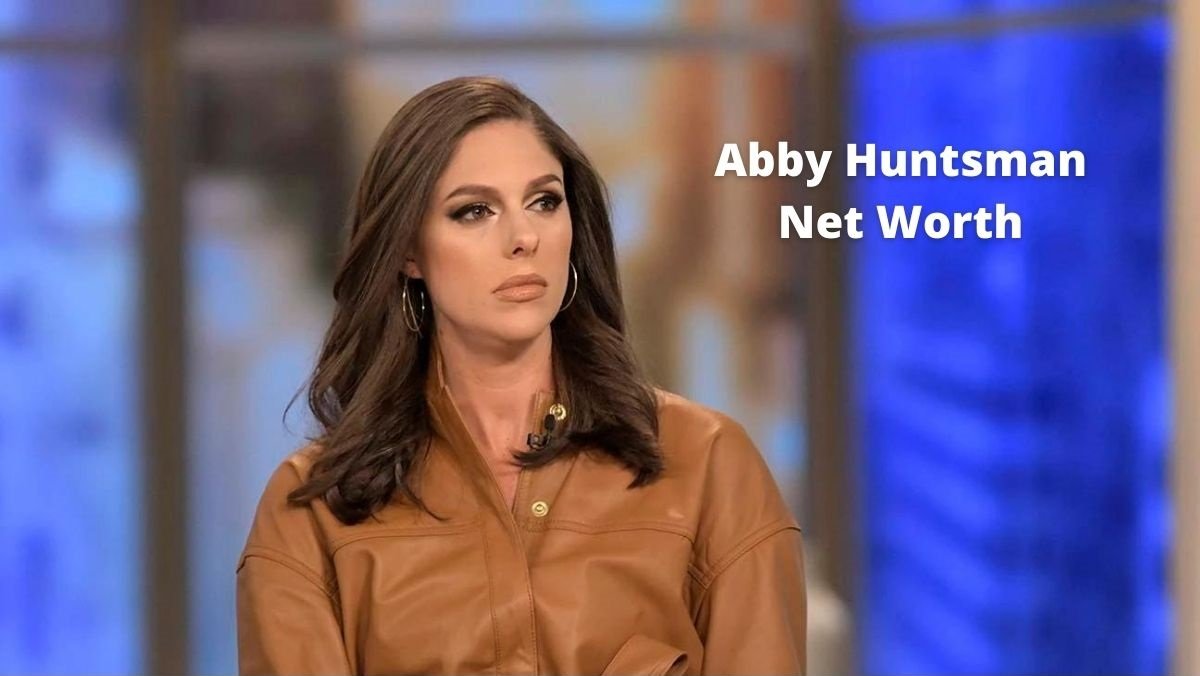 Abby Huntsman Net Worth