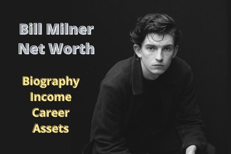 Bill Milner Vermögen 2022: Biografie Einkommen Karrierevermögen