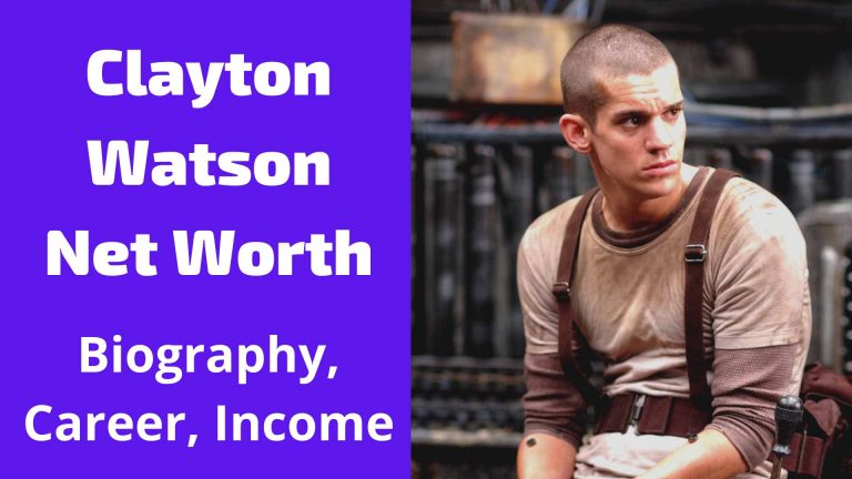Clayton Watson Vermögen 2022: Biografie, Einkommen, Karriere